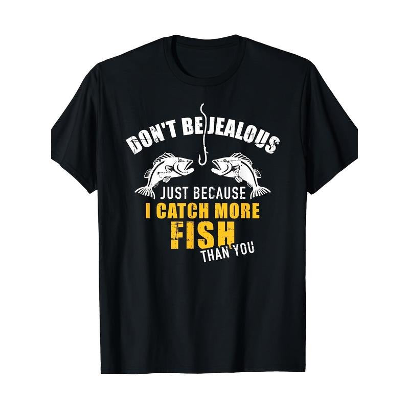 Fishing Don't be jealous of my fishing t-shirts, men's T-shirts Made in USA Hoodie, Sweatshirt | TeeBloomCo.com