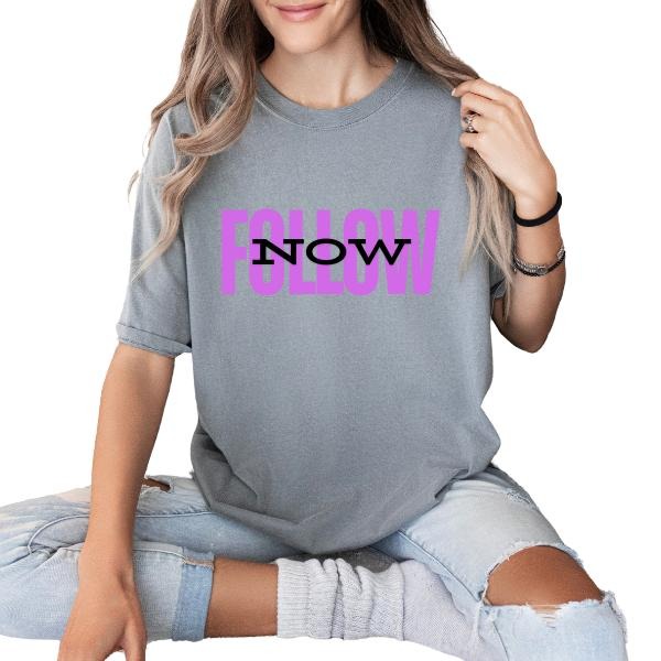 Follow Now T Shirt - Go Live Now T Shirt - Join Now T Shirt - Unisex Sizing Hoodie, Sweatshirt | TeeBloomCo.com