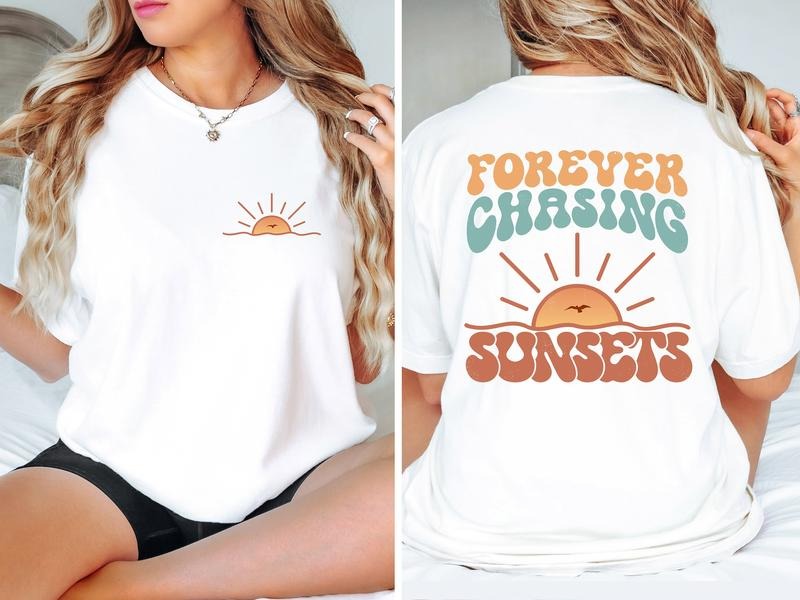Forever Chasing Sunsets Shirt, Summer Hoodie, Sweatshirt | TeeBloomCo.com