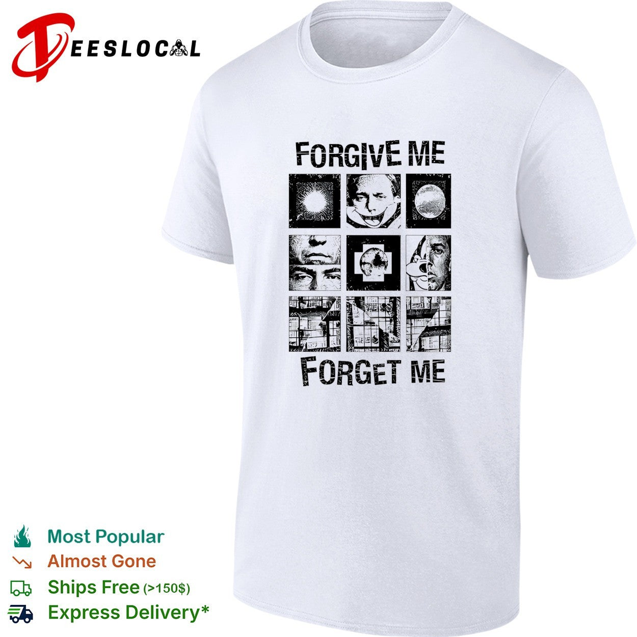 Forgive Me Forget Me classic shirt