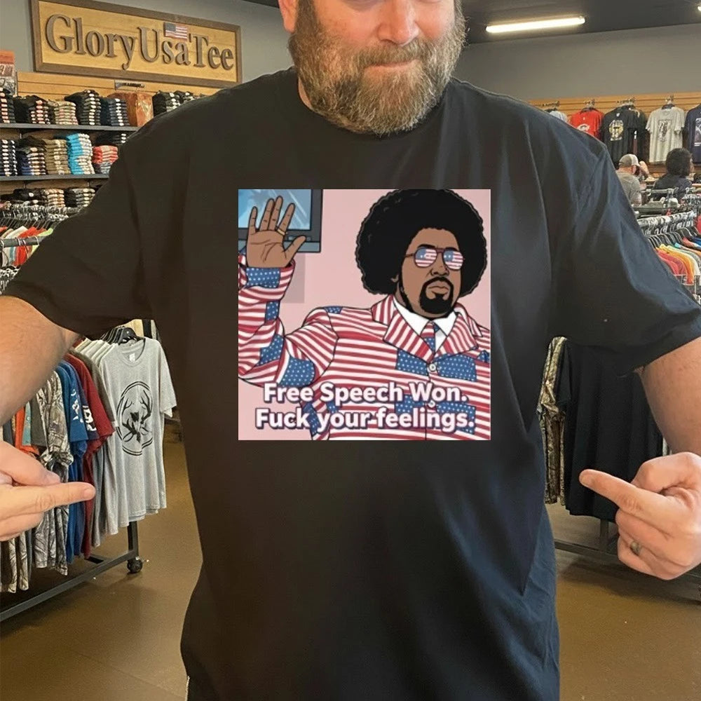 Free Speech Won Fuck Your Feelings Shirt