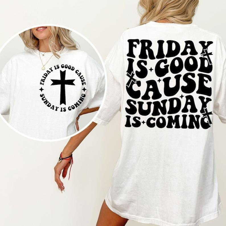Friday Is Good Cause Sunday Is Coming , Christian Shirt , Vintage Jesus , Christian Gift Hoodie, Sweatshirt | TeeBloomCo.com