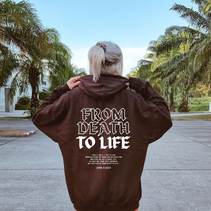 From Death To Life Bible Verse Hoodie Christian Hoodies Christian Mens Christian Streetwear Jesus Hoodie Christian...