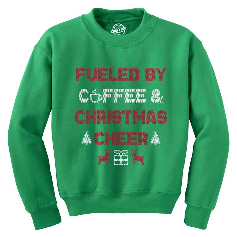Fueled By Coffee And Christmas Cheer Crewneck Sweatshirt Funny Xmas Caffeine Lovers Longsleeve Funny Sweater Christmas...