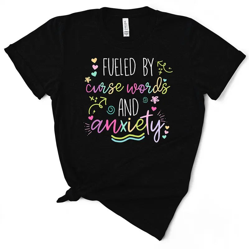 Fueled By Curse Words And Anxiety Cute TShirt Hoodie, Sweatshirt | TeeBloomCo.com