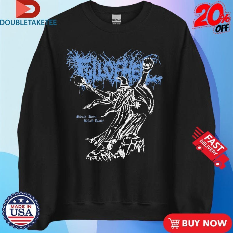Full Of Hell Behold Ruin Behold Death Wizard Skulls Shirts