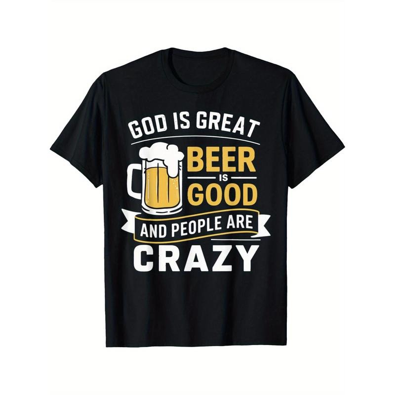 Funny 'God Is Great, Beer Is Good, People Are Crazy' Men's T-Shirt
