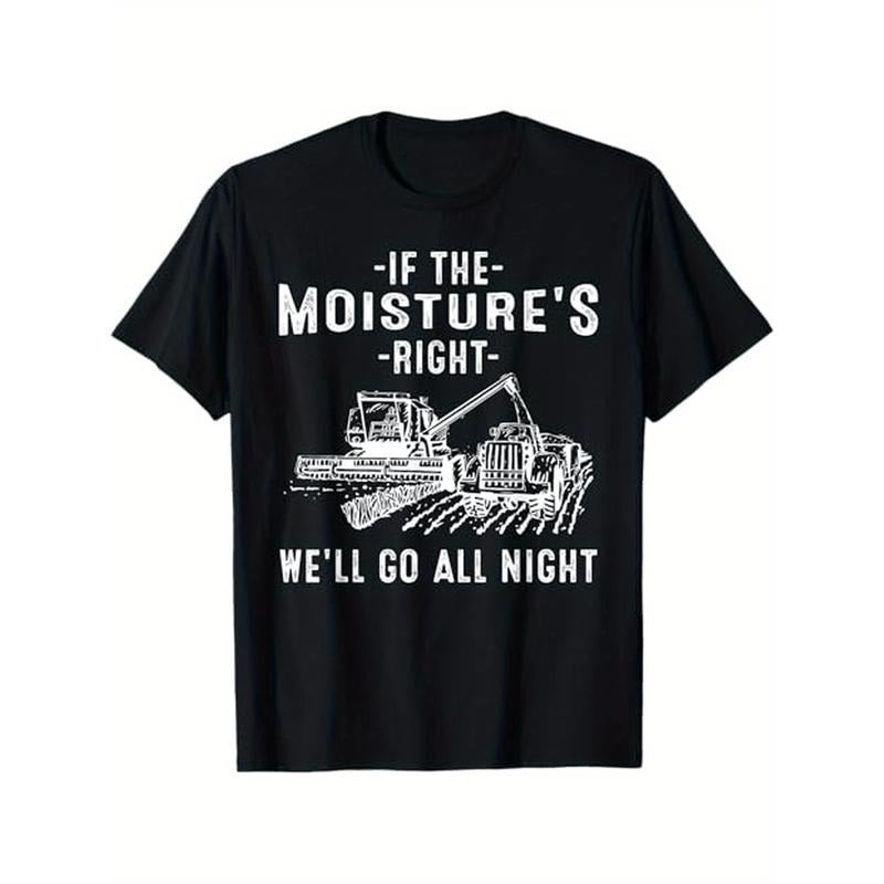 Funny 'If The Moisture's Right' Men's T-Shirt - Cotton, Crew Neck, Short Sleeve, Regular Fit
