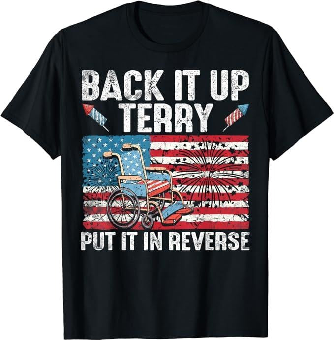 Funny 4th of July Shirts For Men, Back It Up Terry Put It In Reverse Firework Flag 4th Of July T-Shirt Menswear Top...