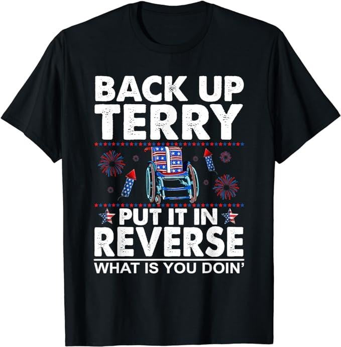 Funny 4th of July Shirts For Men, Back Up Terry Put It In Reverse Firework Funny 4th Of July T-Shirt Streetwear Casual...