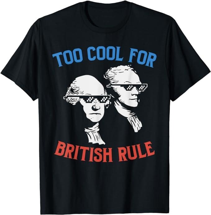 Funny 4th of July Shirts For Men, British Rule Funny Washington Hamilton 4th Of July T-Shirt Menswear Top Casual Cotton...