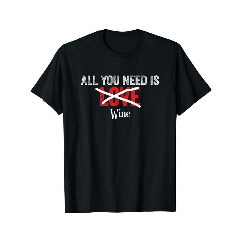 Funny All You Need Is Love Wine Heart Valentines Day T-Shirt made in usa Hoodie, Sweatshirt | TeeBloomCo.com