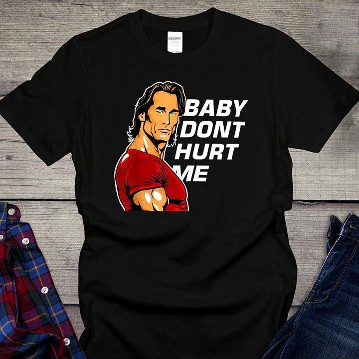 Funny Baby Don't Hurt Me Mike O'Hearn Shirt Hoodie, Sweatshirt | TeeBloomCo.com