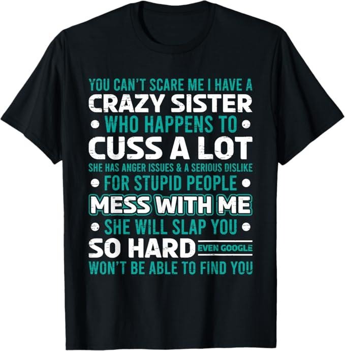 Funny Brother Shirt, Gift for Brother From Awesome Sister Birthday T-Shirt