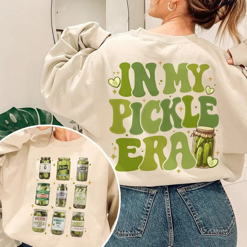 Funny Canned Pickles Sweatshirt, In My Pickle Era Shirt Hoodie | TeeBloomCo.com