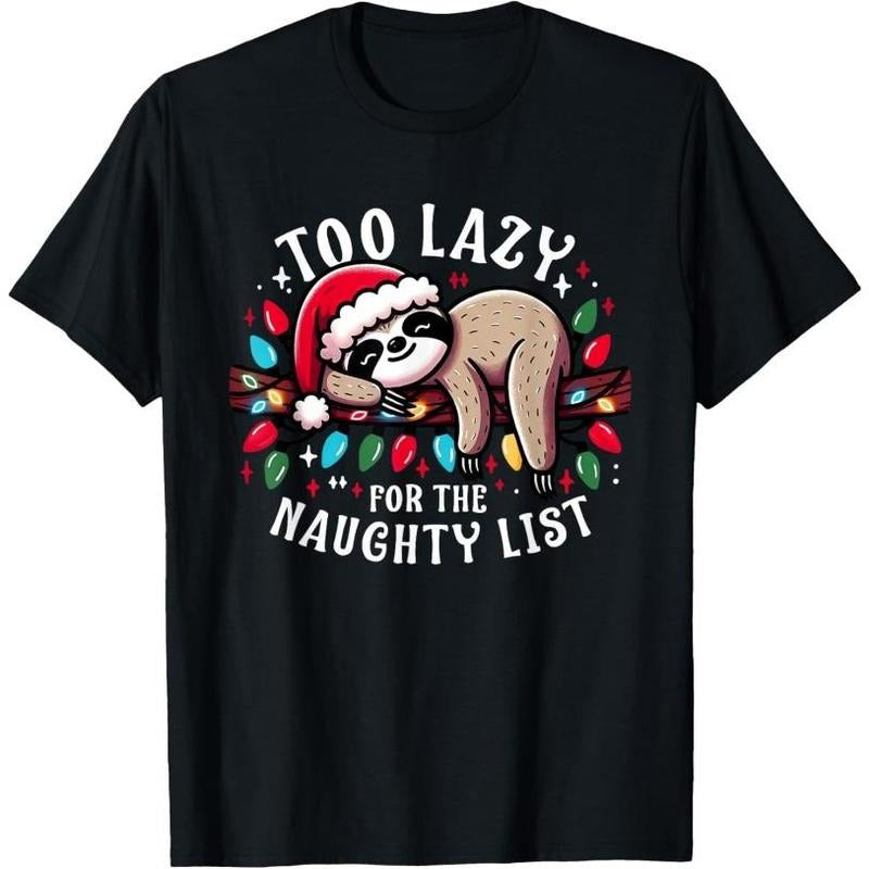 Funny Christmas Design for Women Men Kids Naughty List Sloth T-Shirt Made in USA Hoodie, Sweatshirt | TeeBloomCo.com