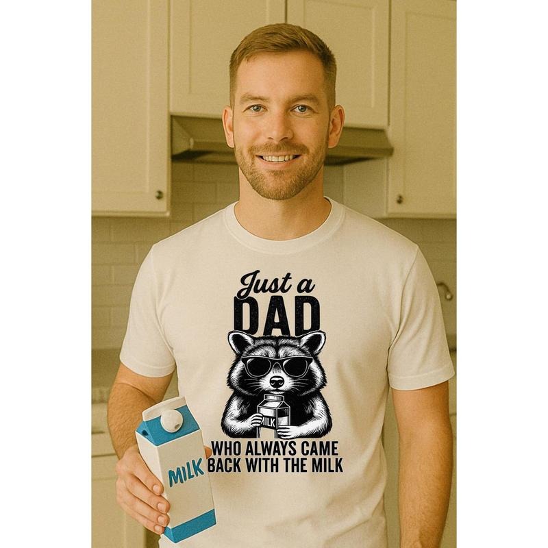 Funny Dad T-Shirt ,Just a Dad Who Always Came Back with the Milk,Cool Raccoon Graphic Tee with Sunglasses and Milk Carton...