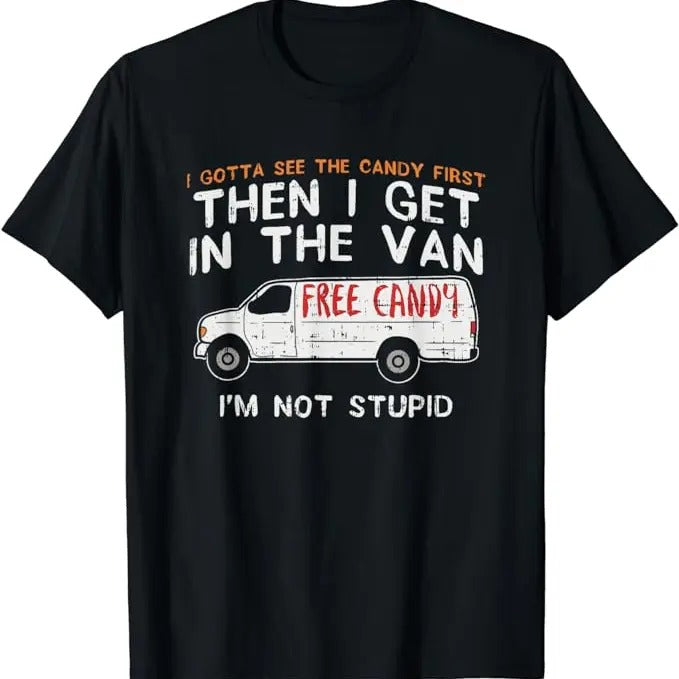 Funny Dark Humor Shirts For Men, I Gotta See The Candy First - Funny Adult Humor T-Shirt Menswear Casual Cotton Smooth...