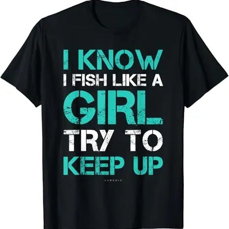Funny Fishing Shirts, I Fish Like A Girl T-Shirt, Funny Fishing Shirt With Sayings Cotton Fashion Casual Classic Hoodie,...