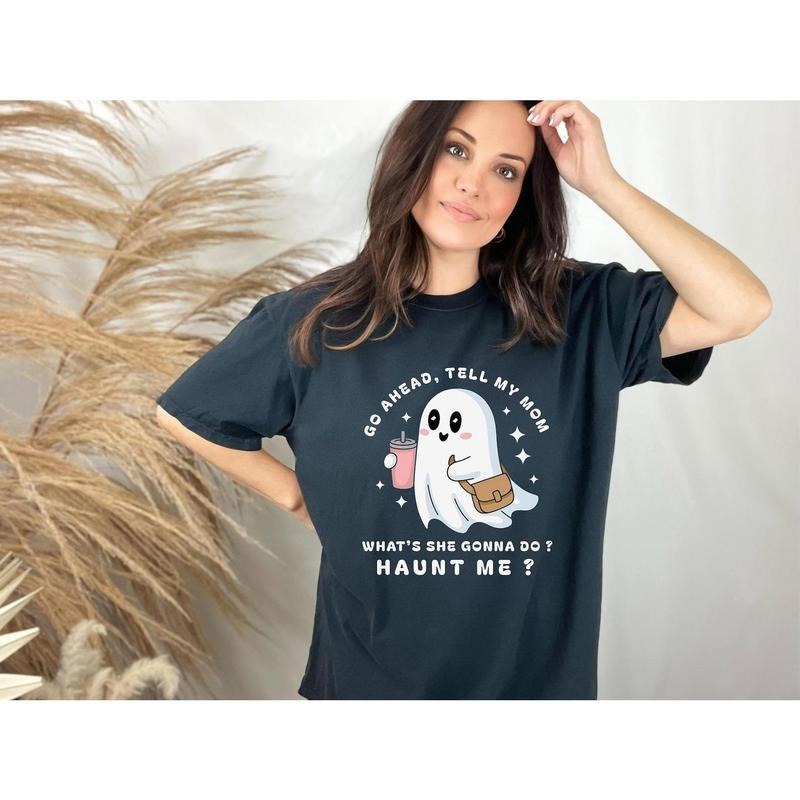 Funny Ghost Mom Shirt , Go Ahead Tell My Mom Haunt Me Tee , Cute Halloween T-Shirt, Spooky Season Gift , Sarcastic Ghost...