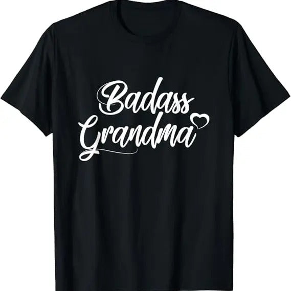 Funny Grandma Shirt, Gift For Grandmother, Badass Grandma T-Shirt Casual Cotton Top Hoodie, Sweatshirt | TeeBloomCo.com