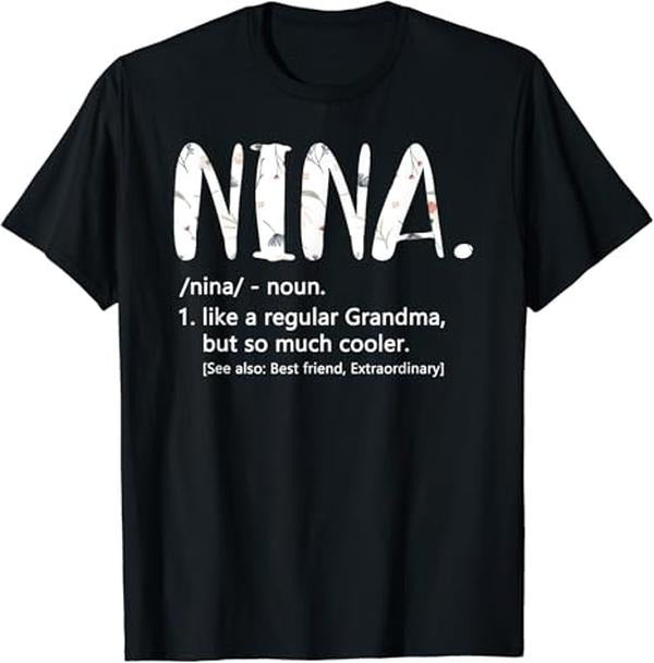 Funny Grandma Shirt, Gift For Grandmother, Cute Grandma Nina T-Shirt Casual Cotton Top Hoodie, Sweatshirt | TeeBloomCo.com
