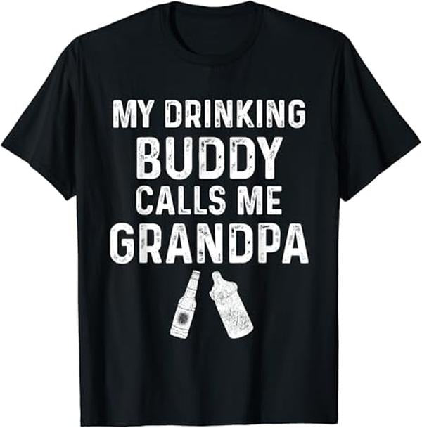 Funny Grandpa Shirt, Gift For Grandfather, My Drinking Buddy Calls Me Grandpa T-Shirt Menswear Casual Cotton Top Hoodie,...