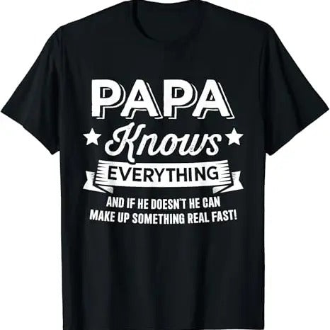 Funny Grandpa Shirt, Gift For Grandfather, Papa Knows Everything for Grandpa Fathers Day Birthday T-Shirt Menswear Casual...