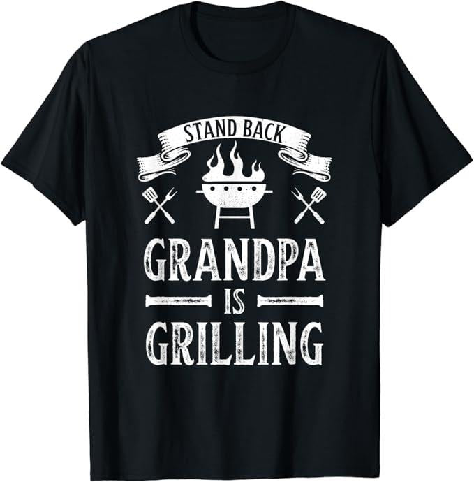 Funny Grandpa Shirt, Gift For Grandfather, Stand Back Grandpa is Grilling BBQ Barbecue T-Shirt Menswear Casual Cotton Top...