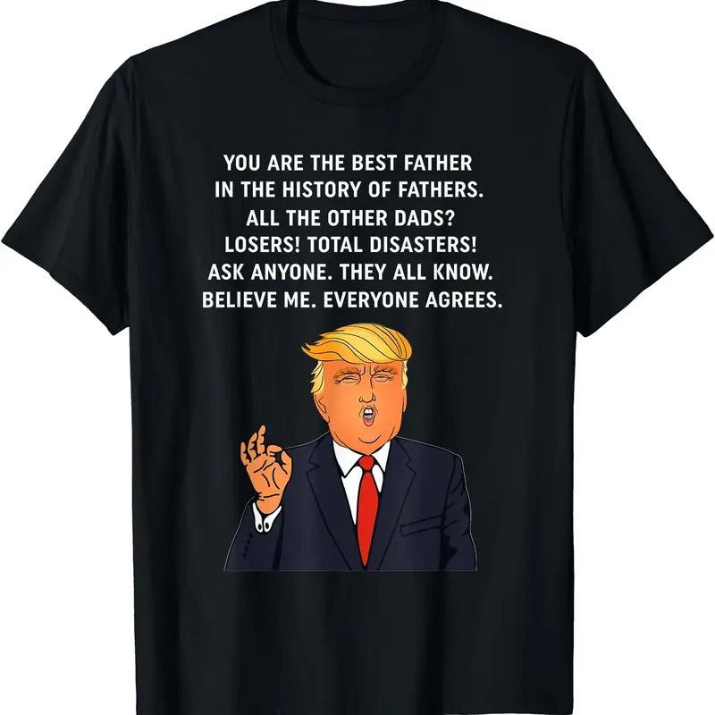 Funny Great Dad Donald Trump Father's Day Gift Tee T-Shirt Hoodie, Sweatshirt | TeeBloomCo.com