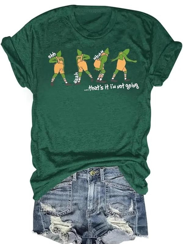 Funny Grinch Holiday Shirt - Christmas Humor Graphic Tee - That's It I'm Not Going