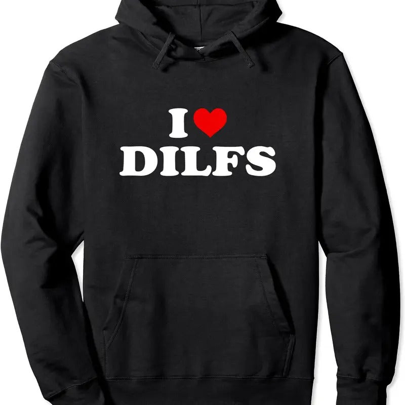Funny I Love DILFs, I heart DILFs Red Heart Cool Hoodie | Unisex Hooded Sweatshirt T-Shirts | TeeBloomCo.com