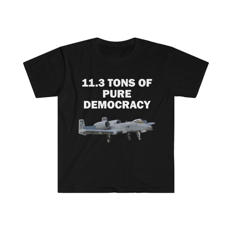 Funny Meme Shirt, A-10 Wathog Democracy Tee, Gift Unisex T-Shirt Hoodie, Sweatshirt | TeeBloomCo.com