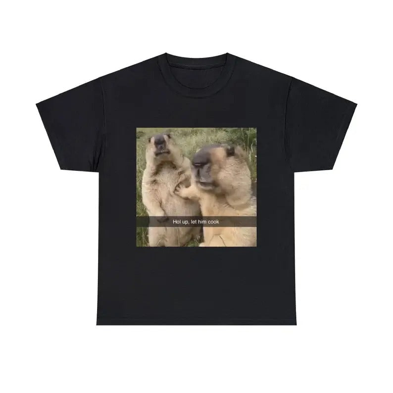 Funny Meme Shirt, Hol up, Let Him Cook Tee, Gift Unisex T-Shirt Hoodie, Sweatshirt | TeeBloomCo.com