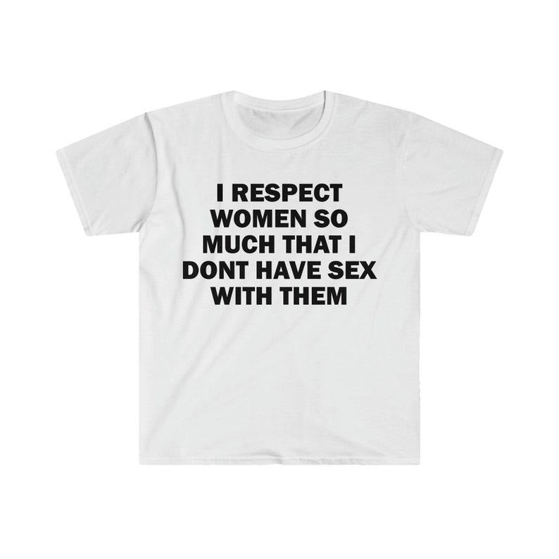 Funny Meme Shirt, I Dont Have S*x Tee, Virgin Gift Unisex T-Shirt Hoodie, Sweatshirt | TeeBloomCo.com