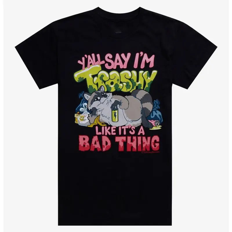 Funny Meme Shirt, I'm Trashy Raccoon Gift Unisex T-Shirt Casual Menswear Hoodie, Sweatshirt | TeeBloomCo.com
