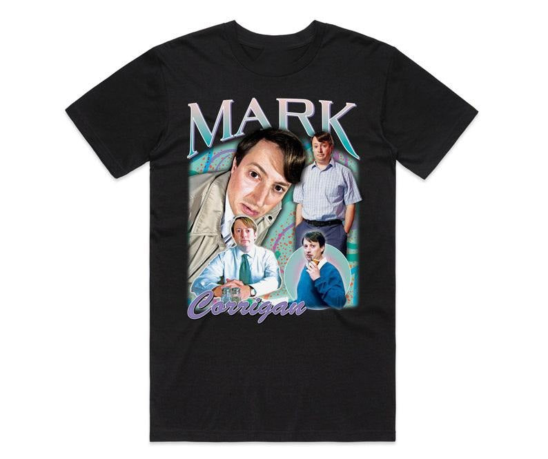 Funny Meme Shirt, Mark Corrigan Homage Tee, British TV Show Gift Unisex T-Shirt Hoodie, Sweatshirt | TeeBloomCo.com