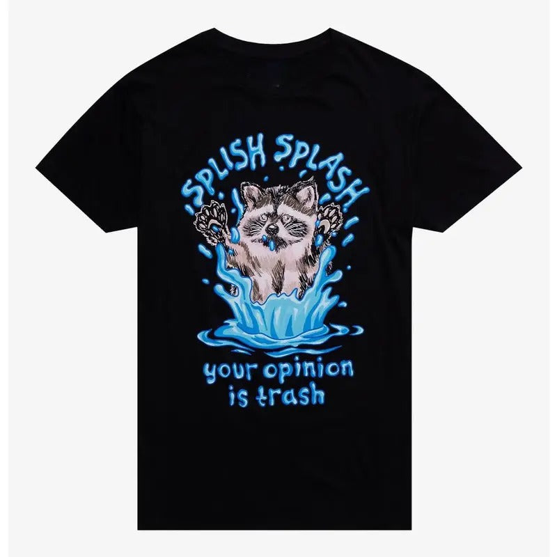 Funny Meme Shirt, Raccoon Splish Splash Gift Unisex T-Shirt Casual Menswear Hoodie, Sweatshirt | TeeBloomCo.com