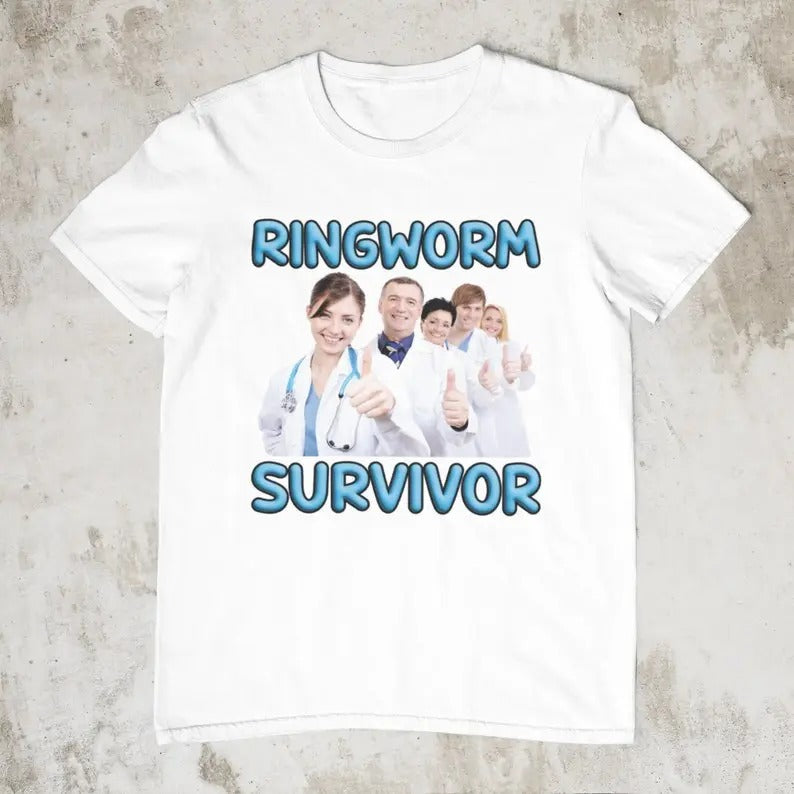 Funny Meme Shirt, Ringworm Survivor Tee, Gift Unisex T-Shirt Hoodie, Sweatshirt | TeeBloomCo.com