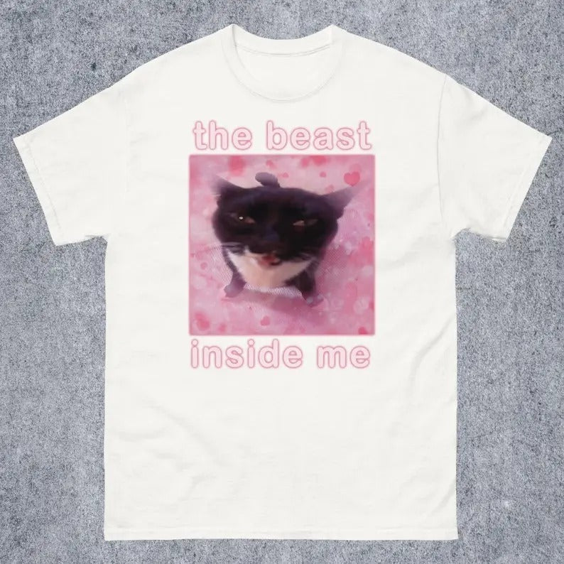 Funny Meme Shirt, The beast inside me Tee, Gym Gift Unisex T-Shirt Hoodie, Sweatshirt | TeeBloomCo.com