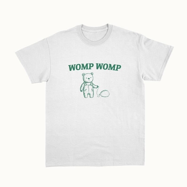Funny Meme Shirt, Womp Womp Tee, Gift Unisex T-Shirt Hoodie, Sweatshirt | TeeBloomCo.com