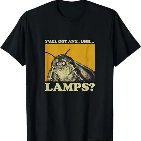 Funny Meme Shirt, Y'all Got Any Lamps Moth Insect Tee, Gift Unisex T-Shirt Hoodie, Sweatshirt | TeeBloomCo.com