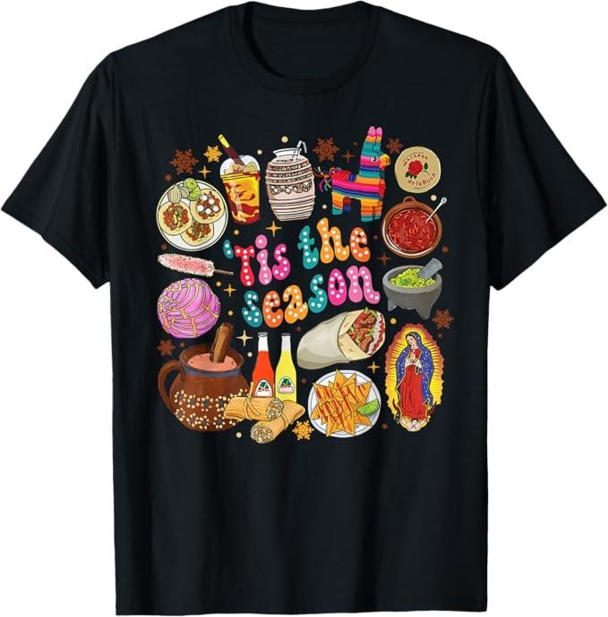 Funny Mexican Christmas Shirt, Christmas Gift, Christmas Tis The Season Xmas Mexican Food Funny Tamales T-Shirt
