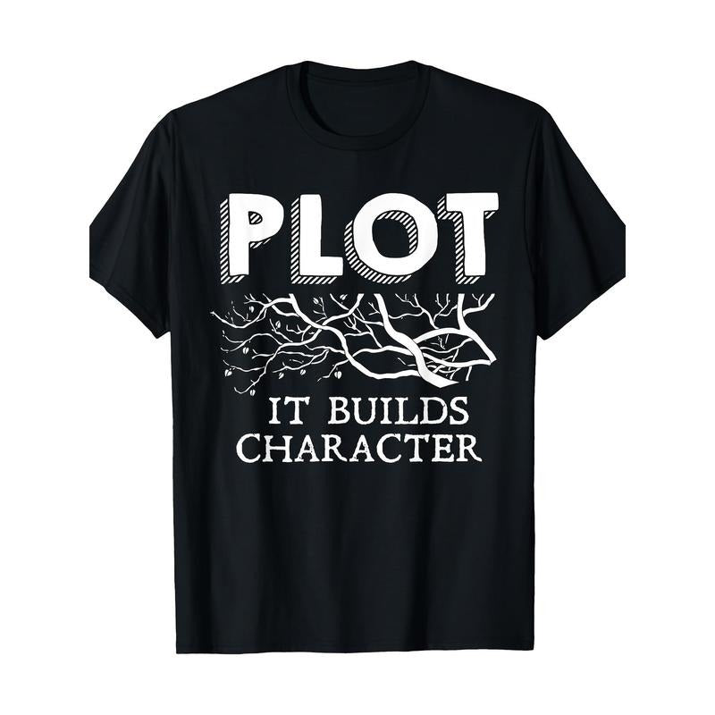 Funny Plot It Builds Character Book Reading Teacher Gift T-Shirt - 220g made in usa Hoodie, Sweatshirt | TeeBloomCo.com
