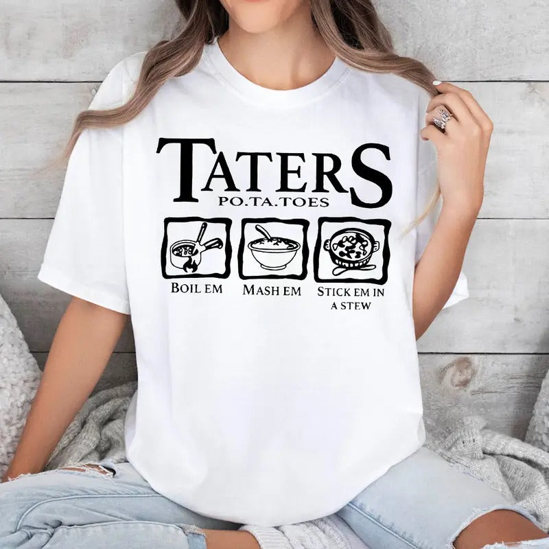 Funny Potatoes Shirt, Boil Em Mash Em Stick Em In a Stew Shirt, Movie Shirt Hoodie, Sweatshirt | TeeBloomCo.com