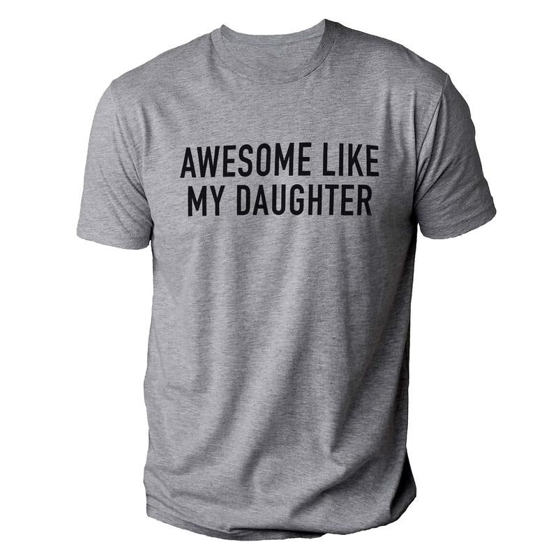 Funny Shirt for Men | Awesome Like My Daughter | Fathers Dad Gift