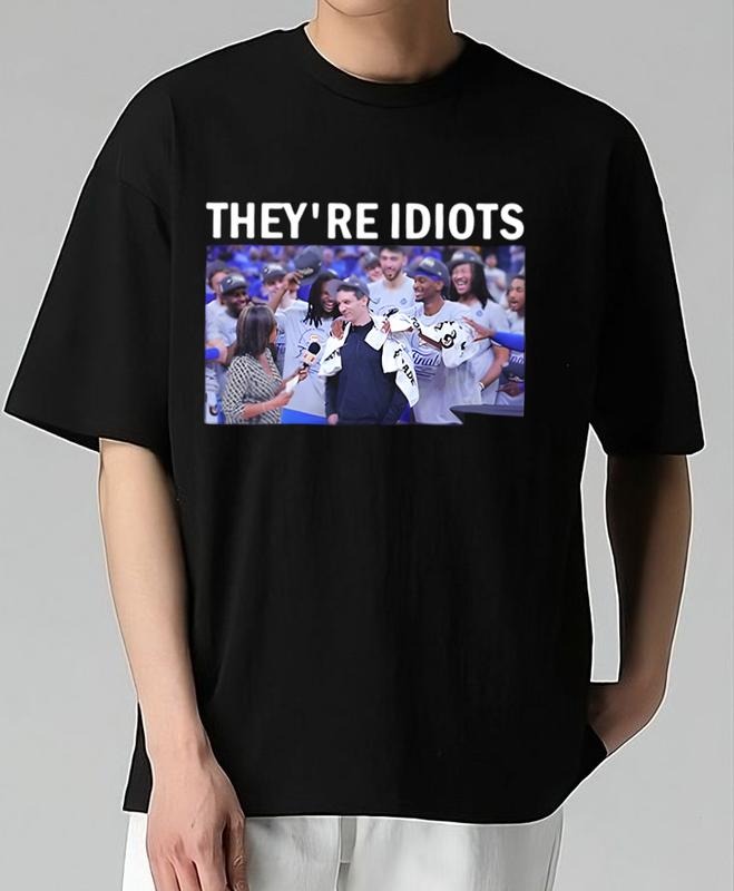 Funny They're Idiots Mark Daigneault Meme T-Shirt Trendy, Viral, and On-Point Comfy T-Shirt for Nature Lovers Classic 90s...