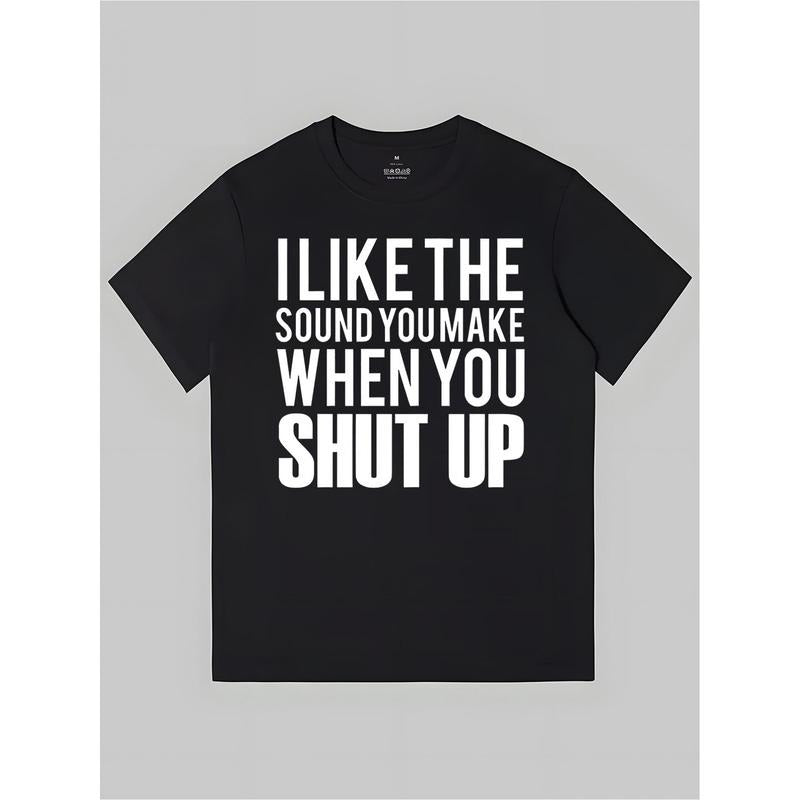 Funny saying Shut Up Print, Summer Comfortable Casual Cotton T Shirt Made in USA Hoodie, Sweatshirt | TeeBloomCo.com