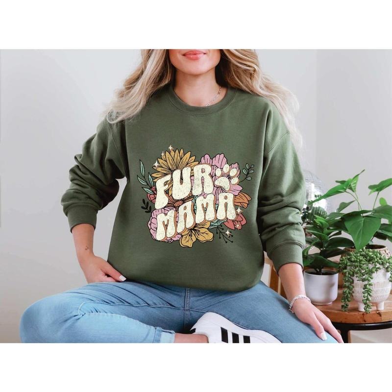 Fur Mama Sweatshirt , Dog Mom Sweatshirt, Dog Mama Shirt, Cat Mama Sweatshirt, Dog Mom Hoodie | TeeBloomCo.com