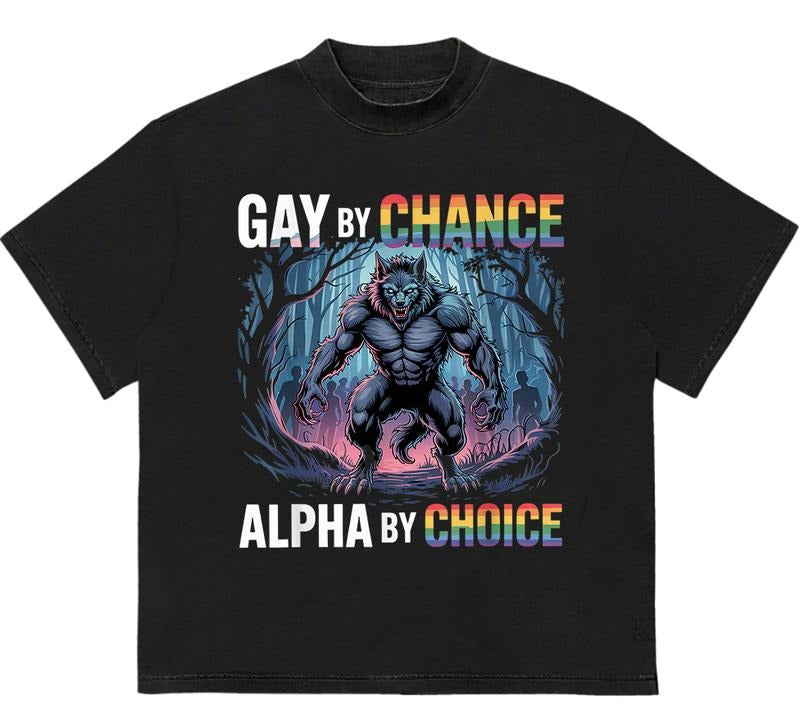 Gaayy In Chance Alpha By Choice T-Shirt Vintage Graphic Shirt Meme Wolf Gift for Friends Hoodie, Sweatshirt | TeeBloomCo.com
